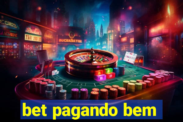bet pagando bem
