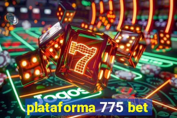plataforma 775 bet