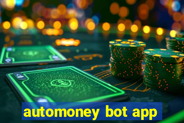 automoney bot app