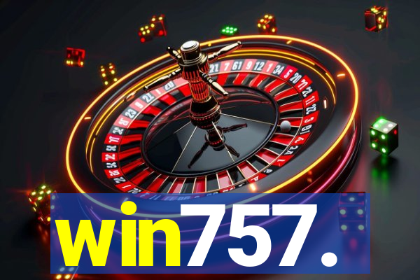 win757.
