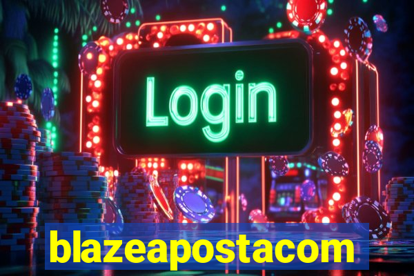 blazeapostacom