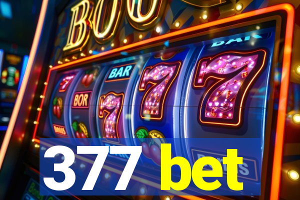 377 bet
