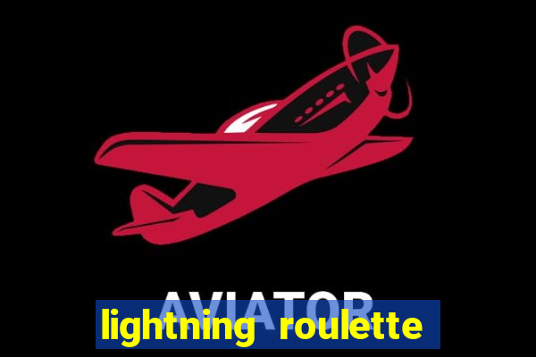 lightning roulette como jogar