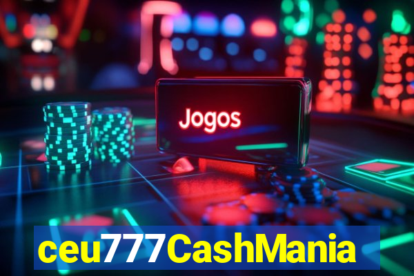 ceu777CashMania
