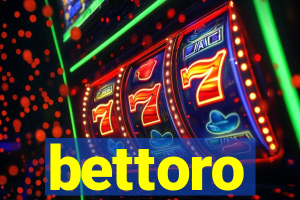 bettoro
