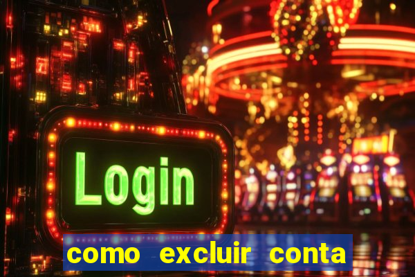 como excluir conta na sportingbet