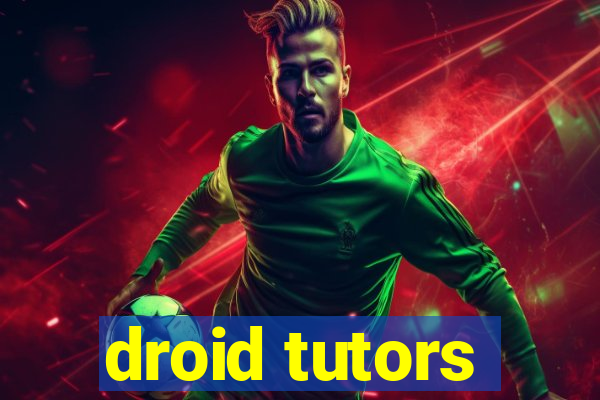 droid tutors