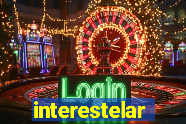 interestelar completo dublado hd