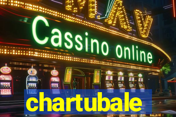 chartubale