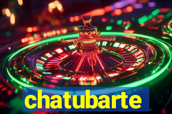 chatubarte