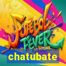 chatubate