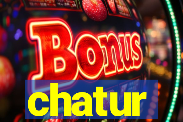 chatur