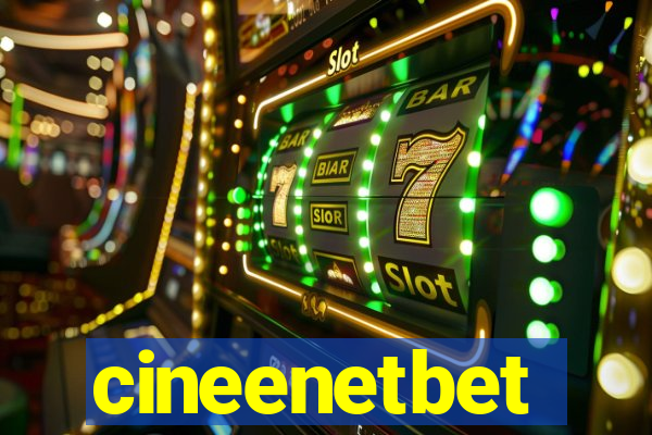 cineenetbet