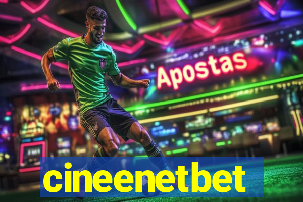 cineenetbet