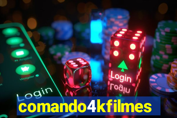 comando4kfilmes