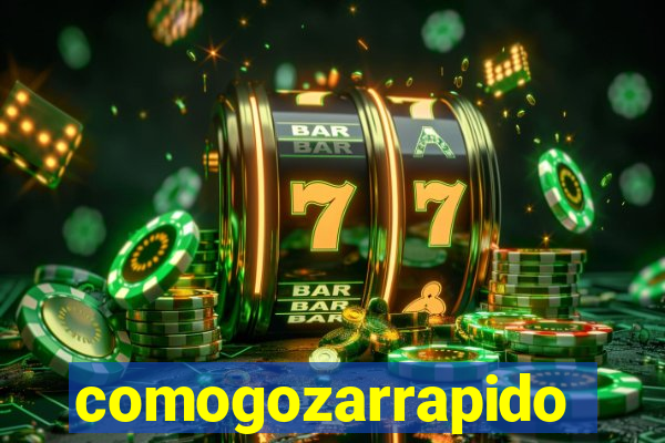 comogozarrapido