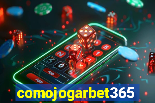 comojogarbet365