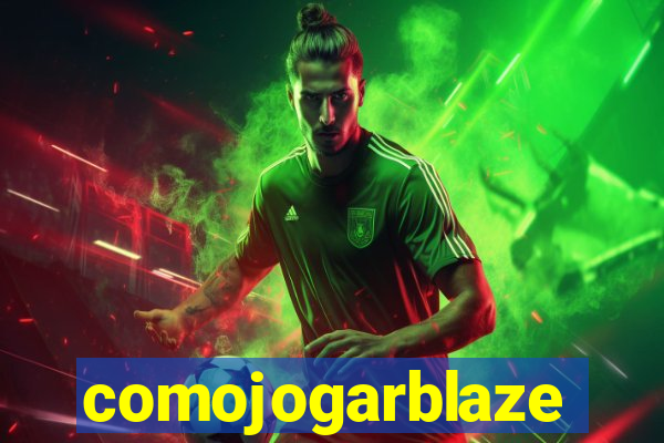 comojogarblaze