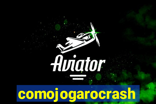 comojogarocrash