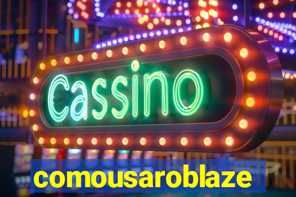 comousaroblaze