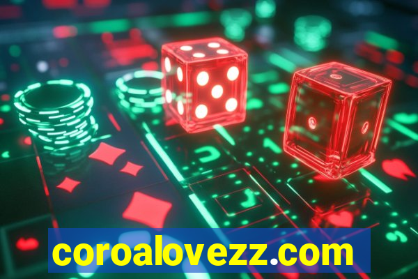 coroalovezz.com
