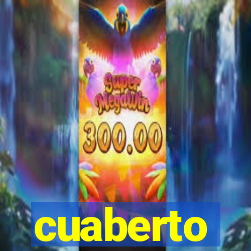 cuaberto