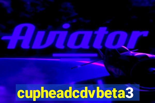 cupheadcdvbeta3
