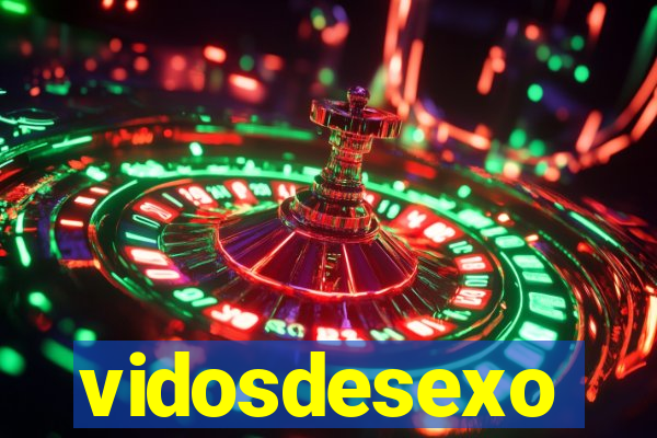 vidosdesexo