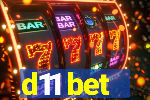 d11 bet
