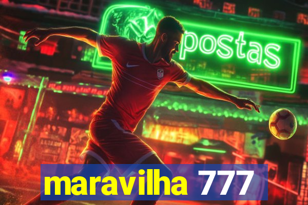 maravilha 777