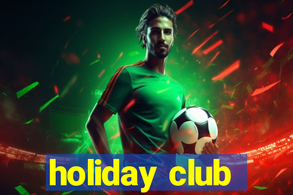 holiday club