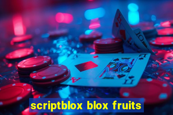 scriptblox blox fruits