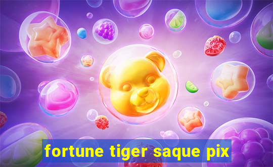 fortune tiger saque pix