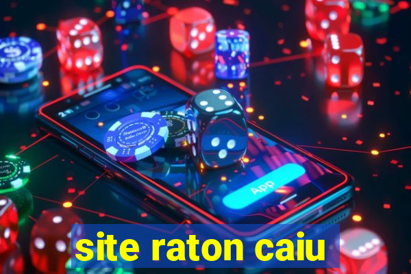site raton caiu