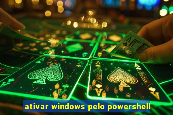 ativar windows pelo powershell