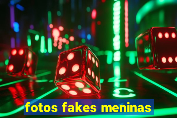 fotos fakes meninas