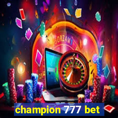 champion 777 bet