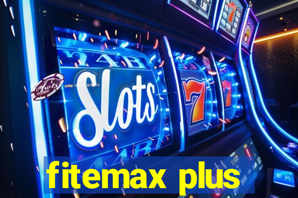 fitemax plus
