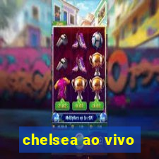 chelsea ao vivo