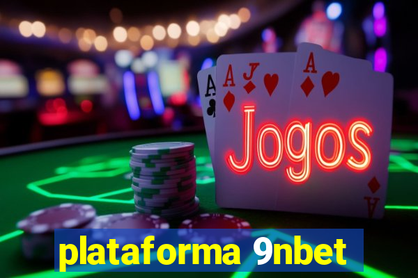 plataforma 9nbet