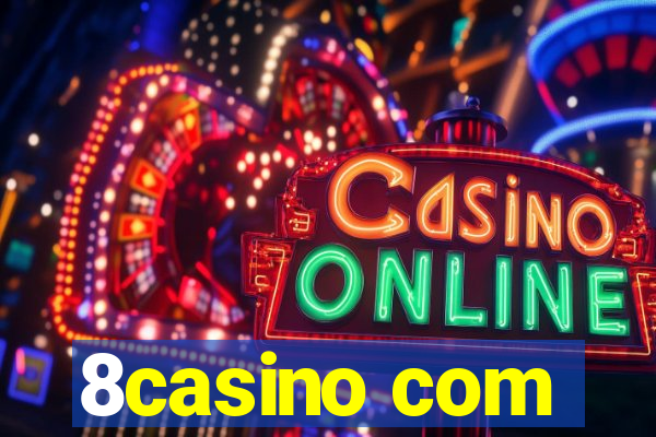 8casino com