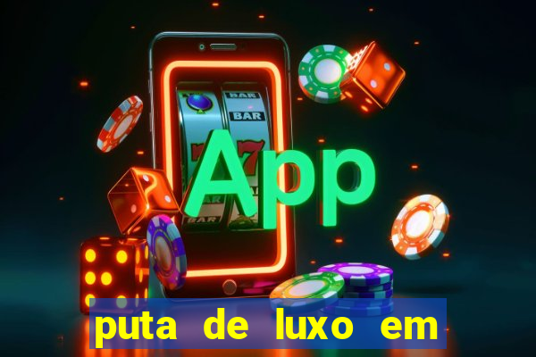 puta de luxo em porto seguro