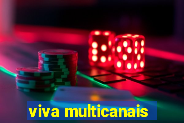 viva multicanais