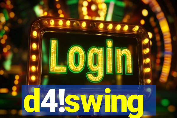 d4!swing