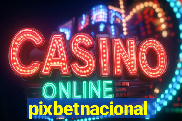 pixbetnacional