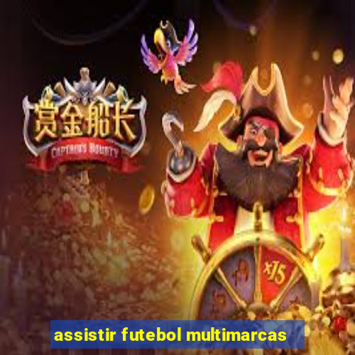 assistir futebol multimarcas
