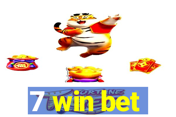 7 win bet