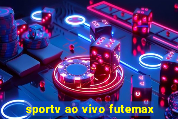 sportv ao vivo futemax