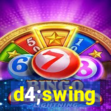 d4;swing