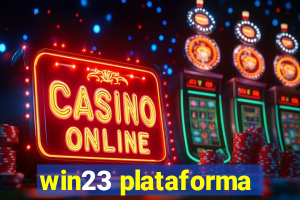 win23 plataforma
